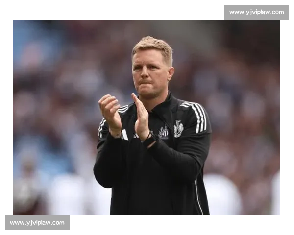 埃迪 - 豪铁腕治军：伊萨克需自证价值才能重返纽卡训练场